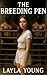 The Breeding Pen by Layla Young