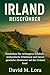 Irland-Reiseführer: Ein umf...