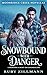 Snowbound With Danger: A Small Town Romantic Suspense About Redemption and Second Chances (Moonridge Creek Novellas)