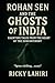 Rohan Sen And The Ghosts of...