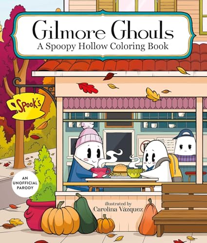 Gilmore Ghouls: A Spoopy Hollow Coloring Book (Paperback)