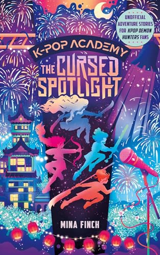 The Cursed Spotlight (K-Pop Academy #2)