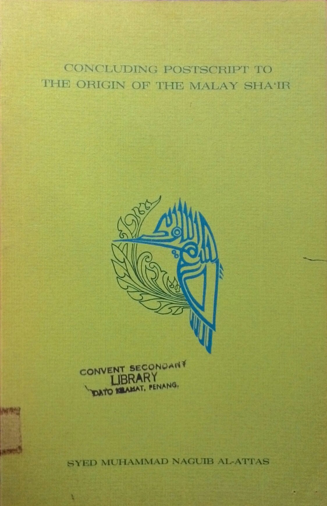 Concluding Postscript to the Origin of the Malay Sha'ir