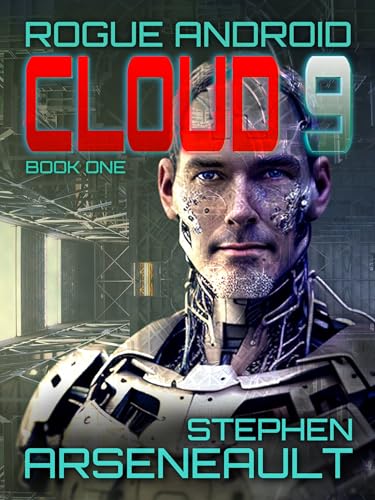 ROGUE ANDROID Cloud 9 (ROGUE ANDROID, #1)
