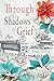 Through the Shadows of Grief