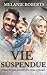 Vie Suspendue