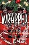 Wrapped Up in You...