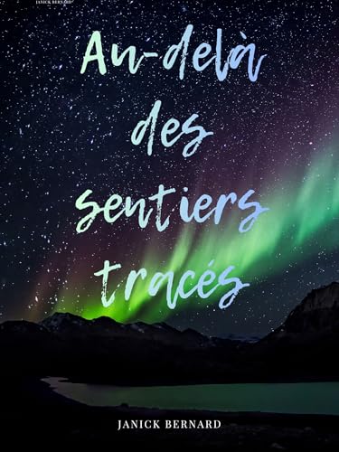 Au-delà des sentiers tracés (French Edition)
