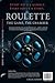 Roulette: The game, The cha...