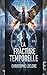 LA FRACTURE TEMPORELLE: Un ...