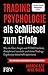 Tradingpsychologie als Schl...