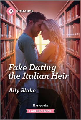 Fake Dating the Italian Heir (Italians of Vermillion, 2)