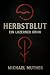 Herbstblut - Ein Luzerner K...