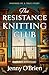 The Resistance Knitting Club (Threads of Resistance #1)