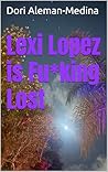 Lexi Lopez is Fu*...