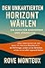 Den unkartierten Horizont w...