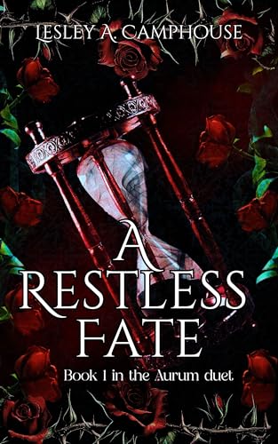 A Restless Fate: Book 1 of the Aurum duet (Kindle Edition)