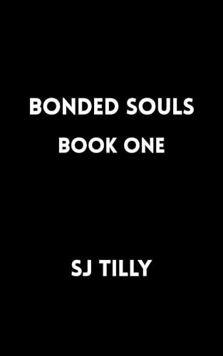 Book One: Bonded Souls Book One (Kindle Edition)