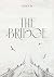 THE BRIDGE