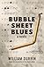 Bubble Sheet Blues