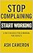Stop Complaining Start Work...