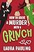 How to Solve a Murder with a Grinch