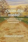 ¿Quién dijo Miedo...
