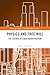 Physics and Free Will: The Science of Libertarian Freedom (Routledge Studies in the Philosophy of Science)