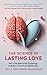 The Science of Lasting Love...