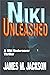 Niki Unleashed (Niki Underc...