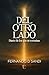 DEL OTRO LADO by Fernando D´Sandi