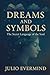 Dreams and Symbols: The Sec...