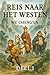 Reis naar het Westen: Deel ...