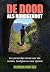 De dood als bondgenoot by Herman Hintzen