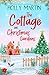 The Cottage on Christmas Gardens: A heartwarming, feel-good festive romance to fall in love with this winter