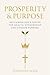 Prosperity & Purpose by Jonathan Mack