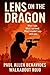Lens on the Dragon by Paul Allen Benavides