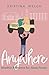 Anywhere: Another Romance for Jesus Freaks (Mayberry University Series)