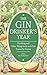 The Gin Drinker's Year: Dri...