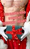 Book cover for The Santa who stole my Grinchy Heart: A Christmas Novella