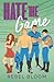Hate The Game: A Contempora...