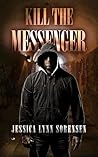 KILL THE MESSENGER