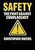 Safety: The Fight Against Complacency