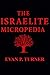 The Israelite Micropedia by Evan P. Turner
