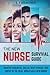 The New Nurse Survival Guid...