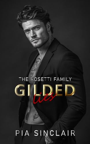 Gilded Lies (The Rosetti Family: Chicago #4)