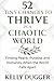 52 Tiny Changes to Thrive in a Chaotic World by Kelly Dugger