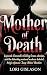 MOTHER OF DEATH: Leonarda C...