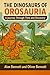 The Dinosaurs of Orosauria by Bennett