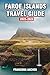 FAROE ISLANDS TRAVEL GUIDE:...